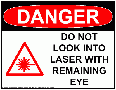 Danger! Do not look into laser